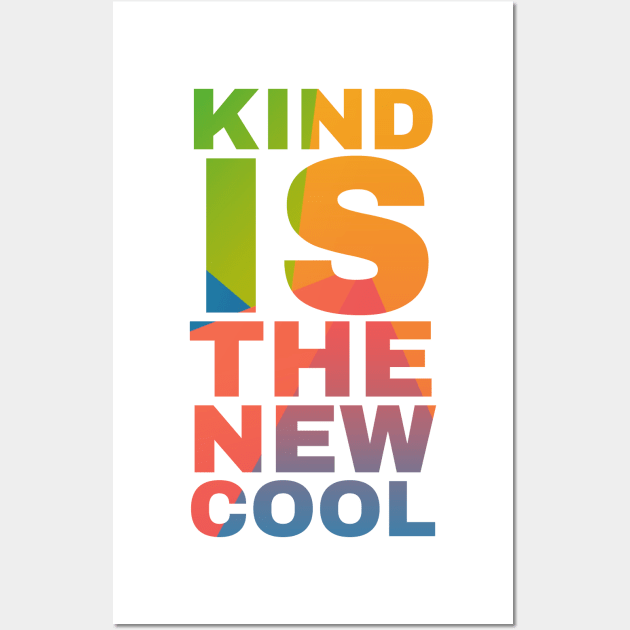 Kind is the New Cool Wall Art by Camp Happy Hour